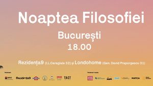 Noaptea Filosofiei la Bucureşti - Barbara Cassin, nume important al filosofiei europene, deschide ediţia din acest an
