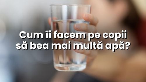 Apă, nu suc! Cum înveți copilul să se hidrateze corect