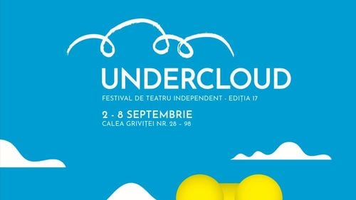Festivalul de teatru independent Undercloud va avea loc între 2 și 9 septembrie/ Peste 30 de evenimente în opt spații culturale