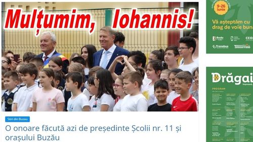 Ode ca în comunism pentru Iohannis într-un ziar buzoian: ”O onoare făcută azi de președinte Școlii nr. 11 și orașului Buzău / Mulțumiri primește azi, din partea buzoienilor, președintele Iohannis”