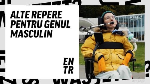 Cum arată masculinitatea pentru bărbații cu dizabilități? Despre redefinirea conceptului de ”masculin” la cei mai speciali dintre noi