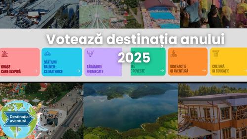 Votează „Destinația Anului 2025”! Lupta este strânsă, iar tu decizi