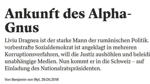 Presa elvețiană despre Dragnea: O vizită la timpul nepotrivit/ Sosirea masculului alfa