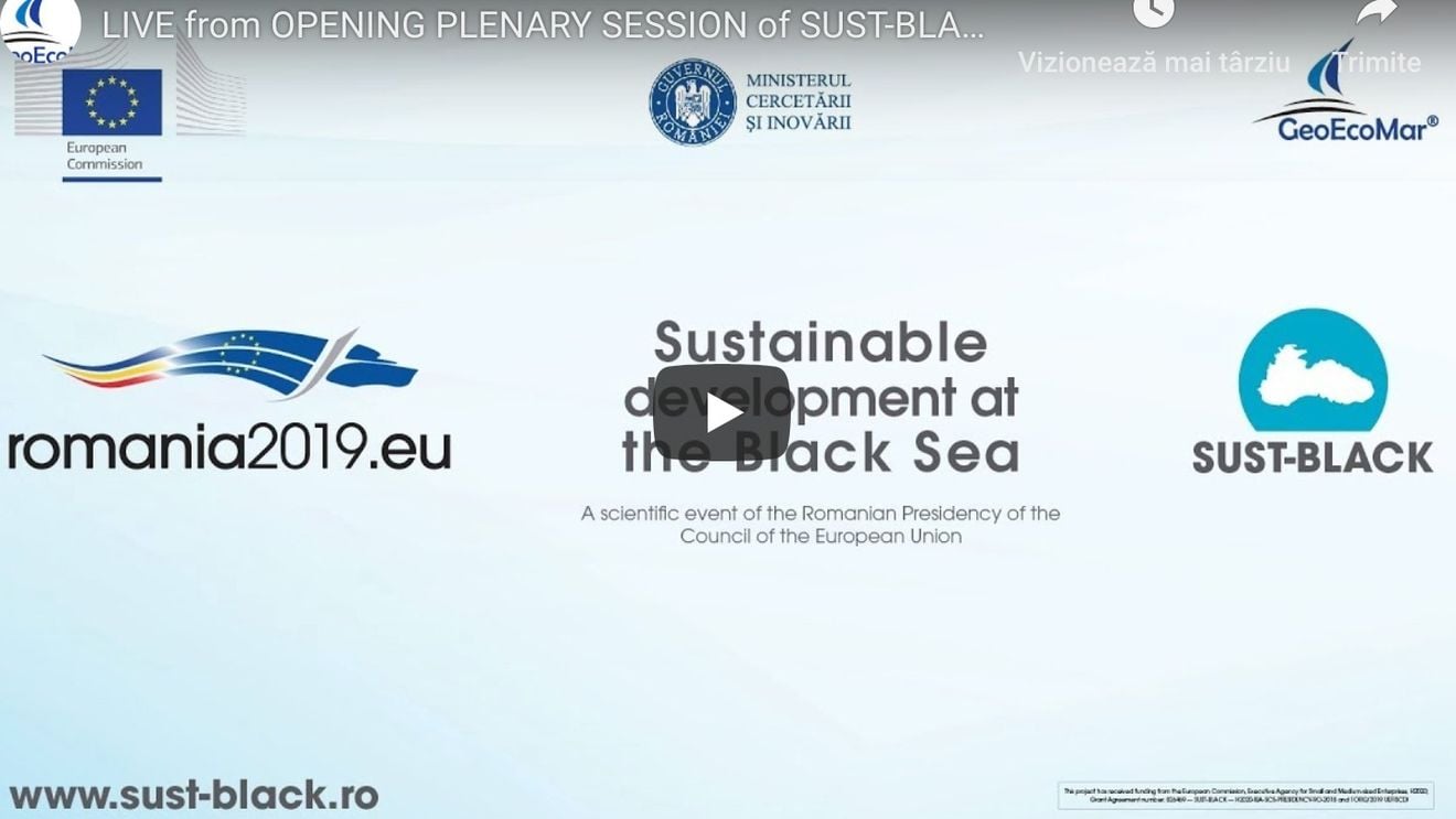(Advertorial) LIVE Conferința “Dezvoltare durabilă la Marea Neagră” – SUST-BLACK. Un eveniment științific al Președinției României la Consiliul Uniunii Europene