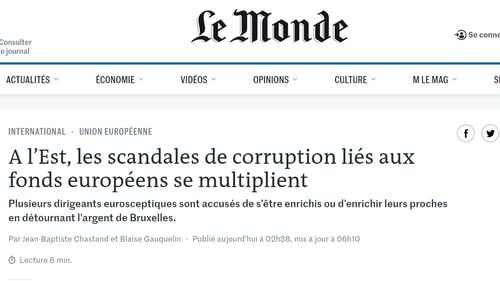 Le Monde: Scandalurile de corupție legate de fondurile europene se înmulțesc în statele din estul Europei / Mai mulți lideri eurosceptici sunt acuzați că s-au îmbogățit sau că și-au îmbogățit apropiații deturnând bani de la Bruxelles