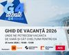 Ghid de vacanță 2026: tot ce trebuie să știi ca să ai un concediu reușit, fără bătăi de cap | Urmărește dezbaterea LIVE de la ora 10.00