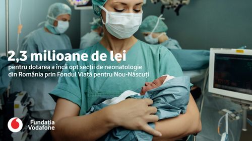 Fundația Vodafone investește 2,3 milioane de lei în dotarea a opt secții   de neonatologie din România
