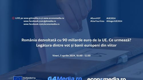 Dezbatere Economedia la București: România dezvoltată cu 90 miliarde euro de la UE. Ce urmează? Legătura dintre vot și banii europeni din viitor