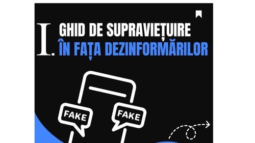 Infografice cu explicații: „Ghid de supraviețuire în fața dezinformărilor”/ Partea I: Ce este dezinformarea