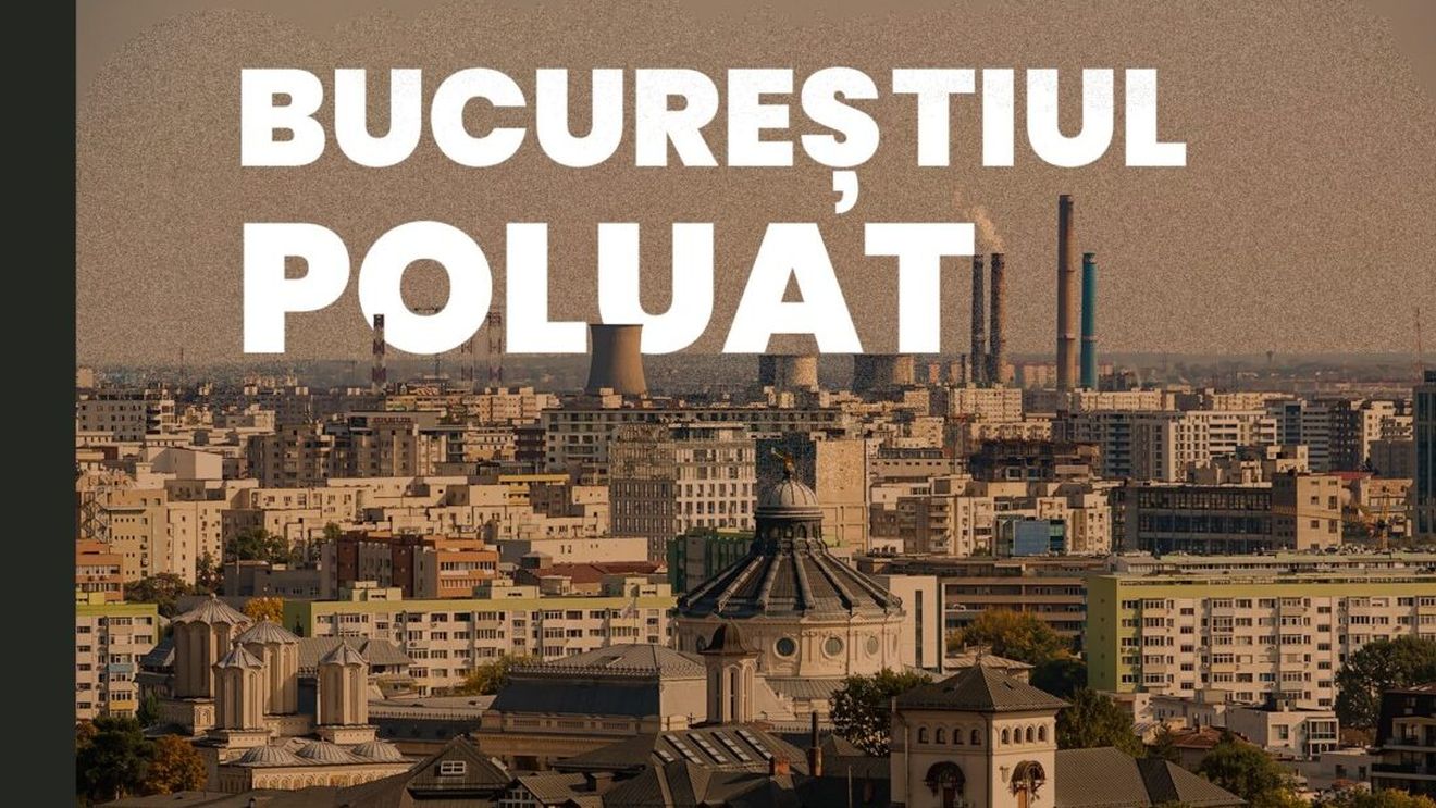 Dezbatere: Bucureștiul poluat. Cum putem prioritiza măsurile și investițiile verzi/ Înregistrările sunt deschise