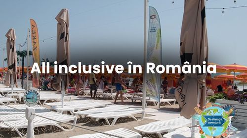 România vrea să „fure” turiștii de la all inclusive ai Bulgariei și Turciei cu doar câteva hoteluri