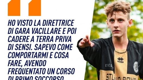 Un fotbalist de 19 ani care urmase cursuri de prim-ajutor i-a salvat viaţa unei femei-arbitru la un meci din campionatul de juniori al regiunii Torino