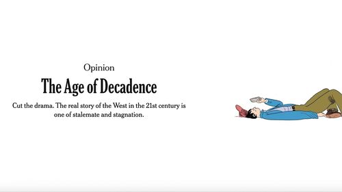 Epoca decadenţei: Terminaţi cu dramatismul. Problema reală a Occidentului în secolul XXI ţine de blocaj şi stagnare