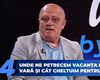 Vacanțe 2026: Anul ofertelor last minute. Marius Berca, Christian Tour: „Oamenii nu vor renunța niciodată la vacanțe”