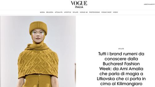 Vogue Italia prezintă brandurile românești de la Bucharest Fashion Week / ”De la Ami Amalia care vorbește despre magie, la Litkovska care ne duce pe vârful Kilimanjaro”