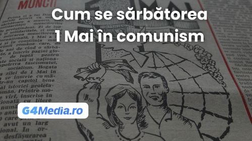 Explicațiile unui istoric despre nostalgia după ziua de 1 Mai în regimul Ceaușescu