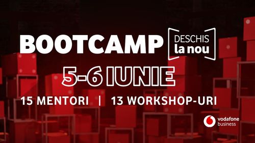 Vodafone Business lansează o nouă ediție a Bootcamp-ului Deschis la Nou: 2 zile de mentorat, 15 experți, 300 de antreprenori