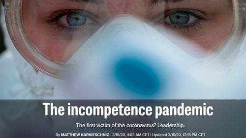 Pandemia incompetenței. O critică dură a modului în care mai marii lumii, între care Trump, Merkel, Johnson și von der Leyen, au gestionat epidemia de coronavirus – analiză Politico