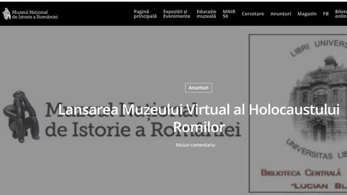 Muzeul Virtual al Holocaustului Romilor se lansează în octombrie