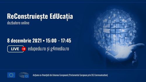 ReConstruiește EdUcația – conferință LIVE online miercuri, ora 15:00, pe Edupedu.ro și G4Media.ro