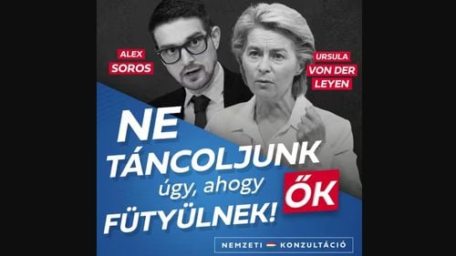 O campanie a guvernului maghiar sporește îngrijorările legate de antisemitism / Ursula von der Leyen, afișată alături de fiul lui George Soros, cu sloganul „Să nu dansăm pe melodia lor”