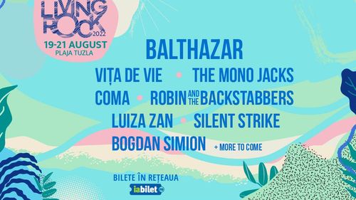 Ultimele zile de presale pentru Living Rock, festivalul alternativ de pe plaja Tuzla/ Trupa belgiană Balthazar vine pe plaja Tuzla, în august (Parteneriat)