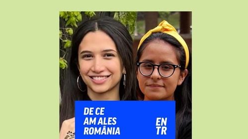 VIDEO De ce am ales România? Farah și Nayeli, două tinere imigrante pentru studii din Yemen și Peru vorbesc despre alegere și adaptare