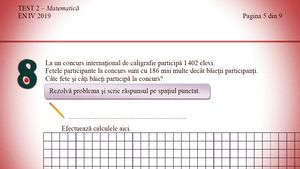 Rezultate Evaluarea Națională clasa a IV-a la Matematică, 2019. Aproape jumătate dintre elevi nu au știut să rezolve problema 8, cu o scădere și o împărțire