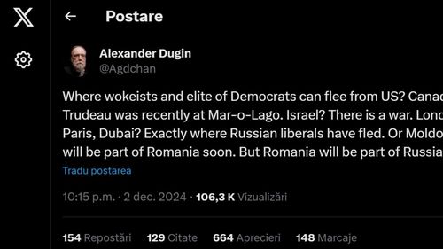 Un cont X atribuit ideologului lui Putin, Alexander Dughin, care îl laudă pe ”patriotul și românul autentic” Călin Georgescu, afirmă că ”România va fi parte din Rusia” / Reacția MAE