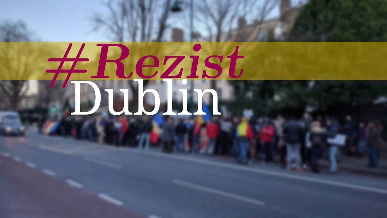 Rezist Dublin, despre protestul din 10 august: Vom cere un reset complet și reforma profundă și mult așteptată a clasei politice