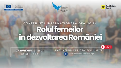 „Rolul femeilor în dezvoltarea României”, discutat la conferința internațională a Organizației Femeilor Antreprenor din UGIR, în data de 7 noiembrie/ Mesaje video de la Președinta Parlamentului European și Președinta Comisiei Europene (P)