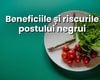 Postul negru, între mit și risc. Ce spun studiile și de ce nu e recomandat toamna