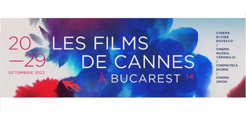 Festivalul „Les Films de Cannes à Bucarest” va avea loc între 20 și 29 octombrie: 43 de lungmetraje, 15 scurtmetraje, proiecții în exclusivitate