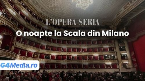 În interiorul Teatro alla Scala din Milano, unul dintre cele mai prestigioase teatre din lume
