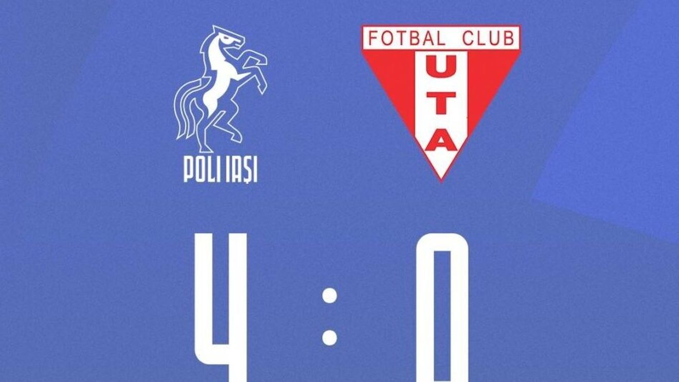 Politehnica Iaşi a zdrobit UTA Arad, scor 4-0, în play-out-ul Superligii