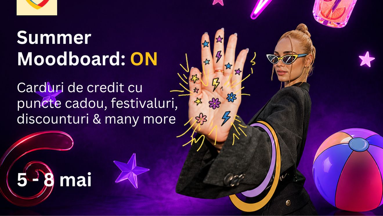 Banca Transilvania a lansat campania Summer Moodboard: ON dedicată  tinerilor, prin care aceștia au un banking digital simplu și multe beneficii