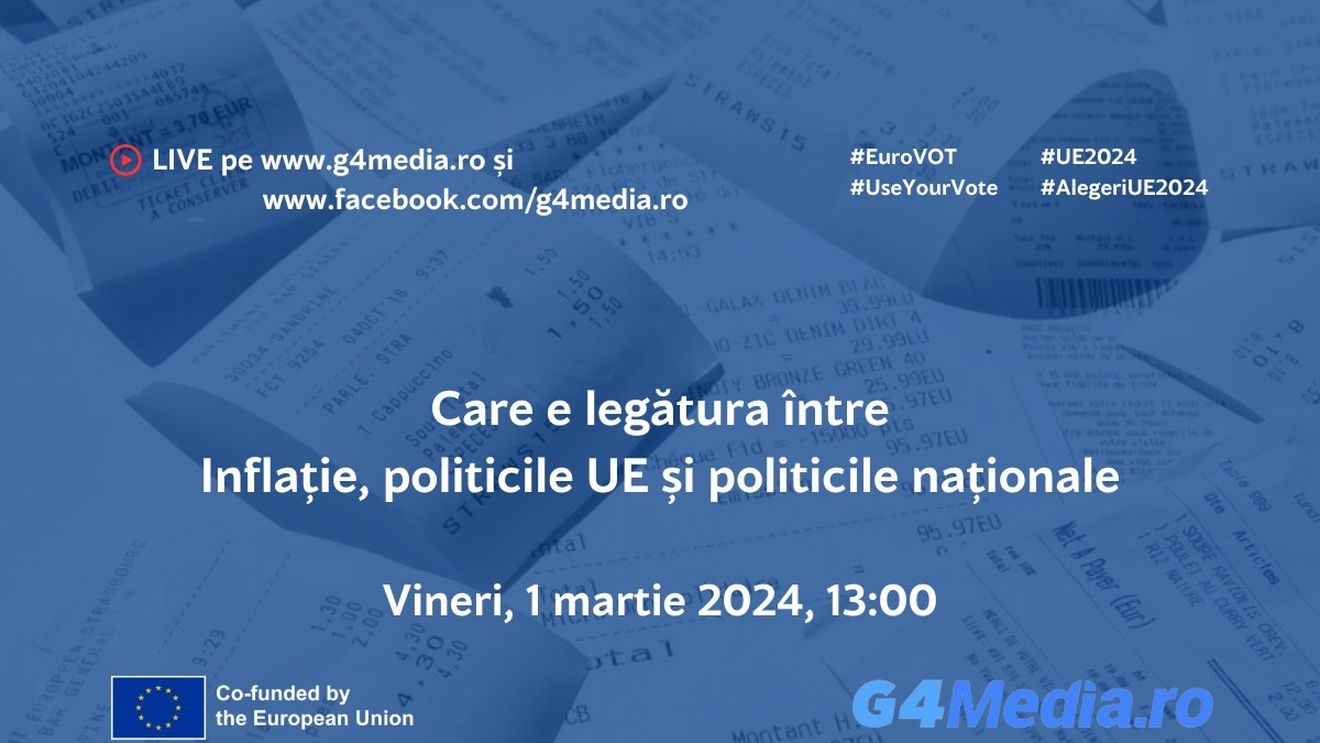 Dezbatere G4Media: Care e legătura între inflație, nivelul de trai, politicile UE si politicile naționale