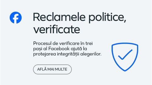 Facebook contribuie la protejarea integrității alegerilor: verificarea în trei pași pentru a plasa reclame politice și respingerea reclamelor care descurajează votul, pun la îndoială corectitudinea alegerilor sau declară victoria înaintea rezultatelor oficiale / Află mai multe (P)