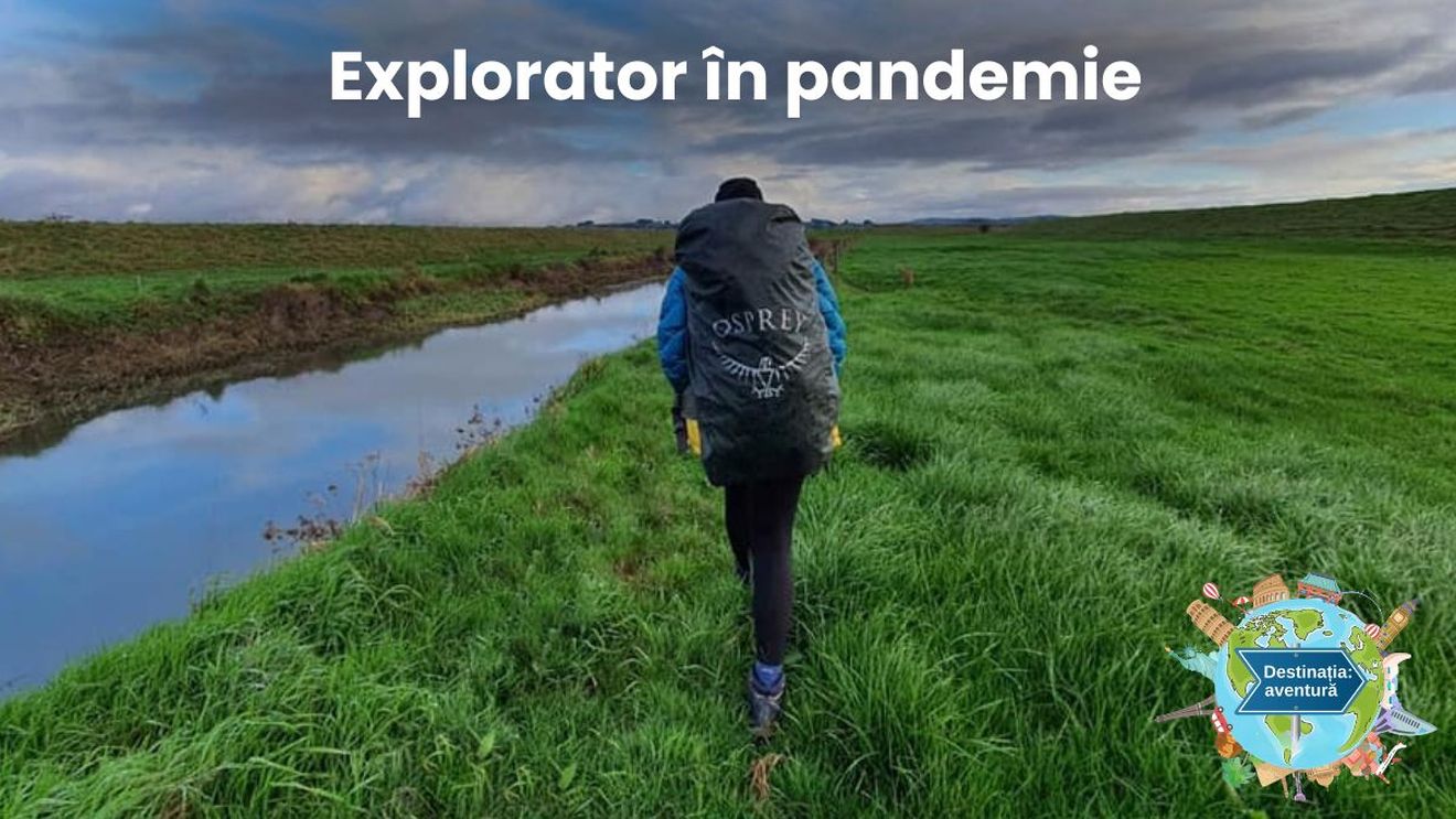 VIDEO Unde l-a surprins pandemia pe exploratorul Radu Păltineanu și cum a reușit să-și continue aventura