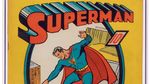 Superman #1, găsit într-un pod din California, devine cel mai scump comic vândut vreodată