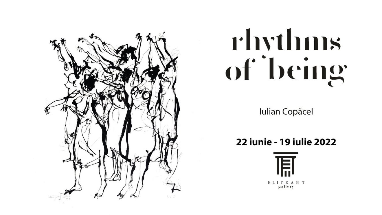 Elite Art Gallery găzduiește expoziția personală a artistului Iulian Copăcel, intitulată Rhythms of Being (Parteneriat)