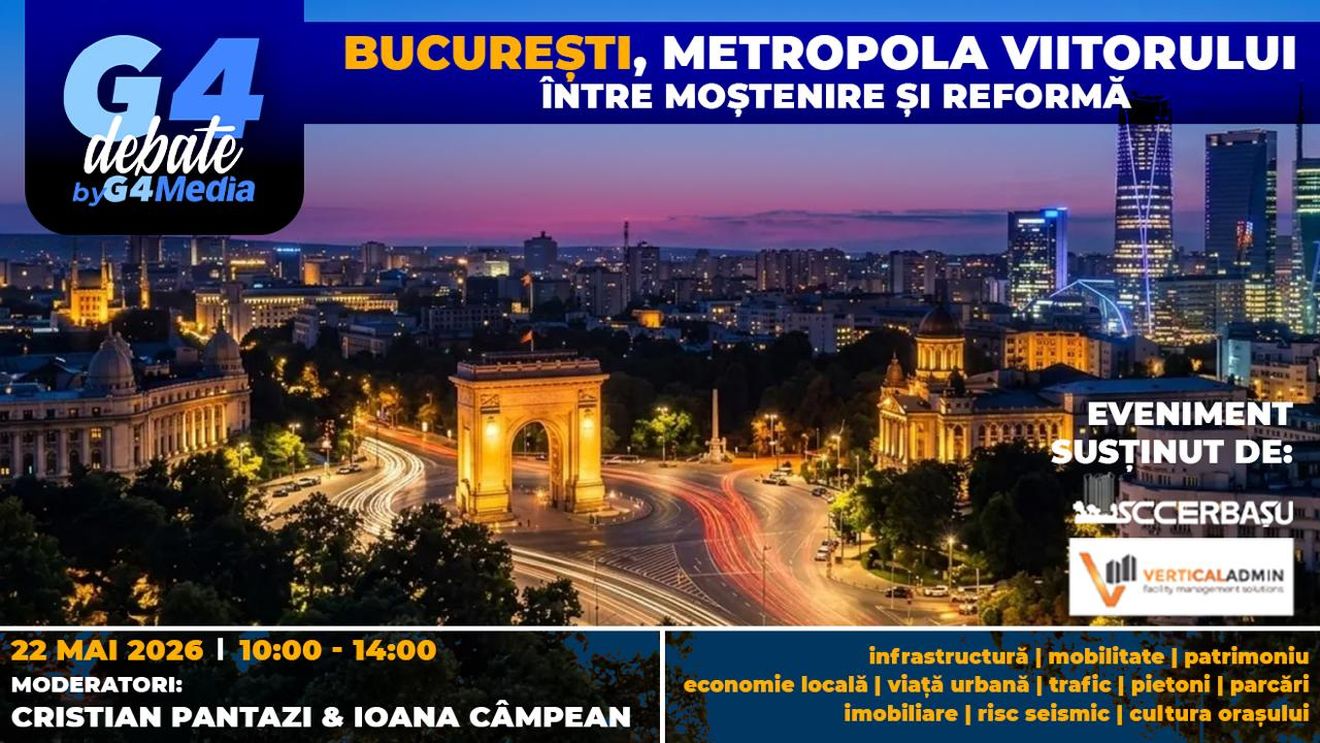 Dezbaterea „București, Metropola Viitorului, între moștenire și reformă” - seria G4Debate by G4Media