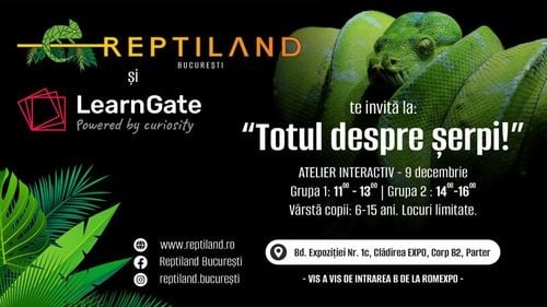 „Totul despre șerpi”, atelier unic pentru copii organizat de LearnGate și Reptiland București – sâmbătă, 9 decembrie