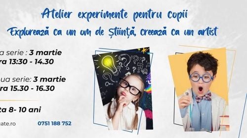 „Explorează ca un om de știință, creează ca un artist”, atelier pentru copii, duminică, 3 martie (Parteneriat)