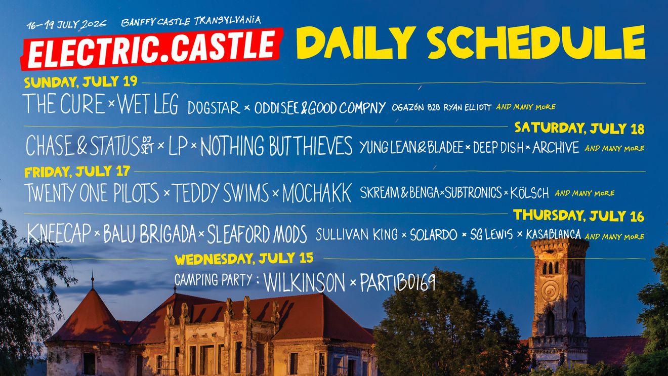 Lineup pe zile la Electric Castle 2026: nu rata ziua cu The Cure, Teddy Swims sau twenty one pilots (Parteneriat)