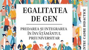 Ghidul pentru profesori, privind egalitatea de gen, devenit ținta unei campanii de petiții, a fost aprobat și apreciat de ministerul Educației și respectă prevederile legale la nivel național și european, spune Coaliția pentru Egalitate de Gen