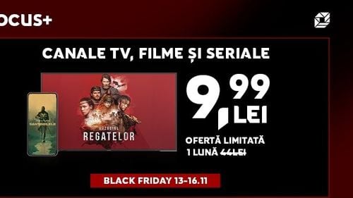 Black Friday 13 – 16 noiembrie: FOCUS+ TV la numai 9,99 lei! Profită de reducerea extraordinară de 77% din prima lună, în ediție limitată! Cu FOCUS+ TV vezi online canale TV live, mii de filme și seriale pe orice dispozitiv smart! (P)