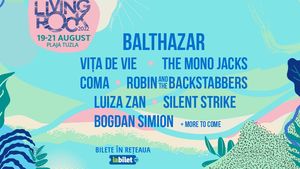 Ultimele zile de presale pentru Living Rock, festivalul alternativ de pe plaja Tuzla/ Trupa belgiană Balthazar vine pe plaja Tuzla, în august (Parteneriat)