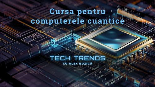 VIDEO Calculatoarele cuantice încep să devină realitate. Cum vor schimba lumea