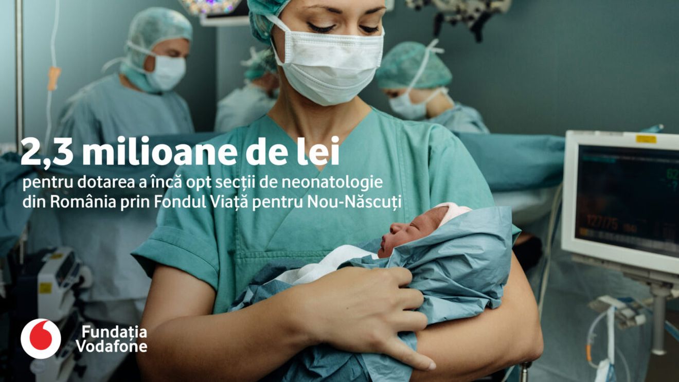 Fundația Vodafone investește 2,3 milioane de lei în dotarea a opt secții   de neonatologie din România